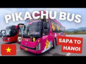 We rode on a POKEMON Themed Sleeper Bus in VIETNAM (Sapa to Hanoi)