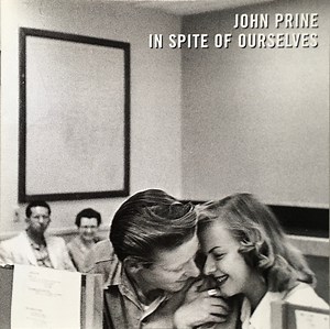 John Prine - In Spite Of Ourselves