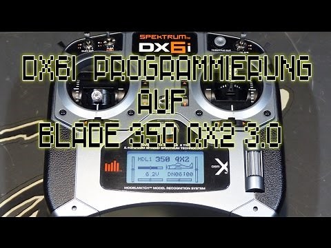 DX6i Programmierung/Binden auf BLADE 350 QX2 3.0 | HD+ | Deutsch