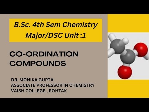 Chelate & Chelate effect and IUPAC nomenclature of Co-ordination Compounds ‪@MonikaGuptaChemistry‬