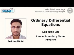 Lecture 30 : Linear Boundary Value Problem