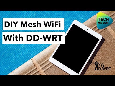 DIY Mesh WiFi With DD-WRT (WDS)