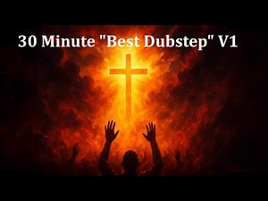 30 Minute Best Dubstep Volume 1 (Uplifting Dubstep)