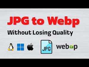 How to Convert JPG to WebP Without Losing Quality