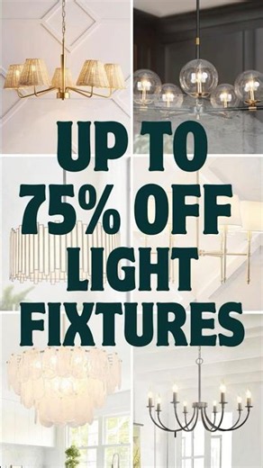Light Fixtures: Save Up to 75% Off- June 12, 2026