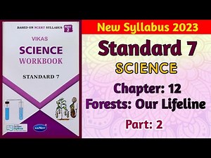 Std-7 Science | Chapter: 12 Forests: Our Lifeline | Part 2 | Vikas Workbook Solution | #newsyllabus