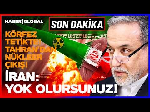 "HEPİNİZ YOK OLURSUNUZ!" İRAN NÜKLEER BOMBALARI MI ATEŞLEYECEK? Körfez Ülkeleri Tir Tir Titriyor!