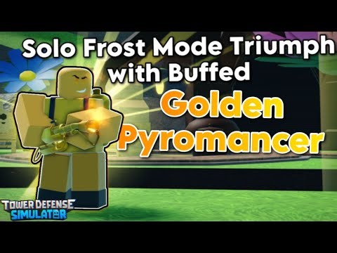 Solo Frost Mode Triumph with Buffed Golden Pyro | Tower Defense Simulator