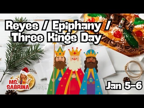 Reyes | Three Kings Day 👑 | January 6 Tradition for Kids | Epiphany Explained