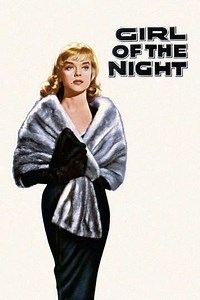 Girl of the Night (1960) - Movie