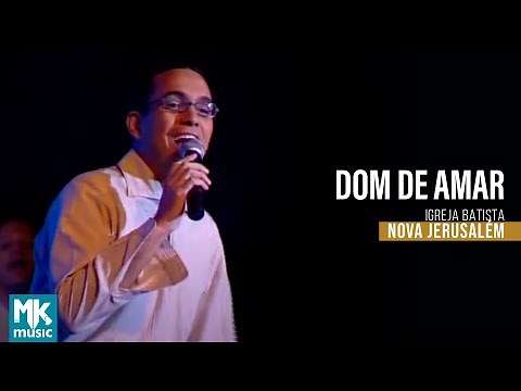 Igreja Batista Nova Jerusalém - Dom De Amar (DVD Ao Vivo)
