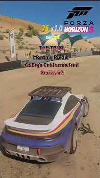forza Horizon 5 The Trial Monthly Rivals At Baja California trail Series 52 #fh5 #gameplay #racing