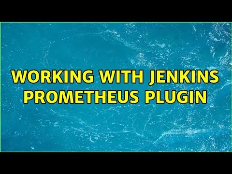 Working with jenkins prometheus plugin (4 Solutions!!)
