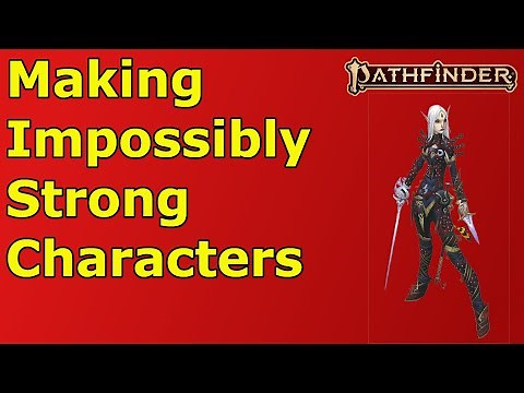 Making Impossibly Strong Characters in PF2E