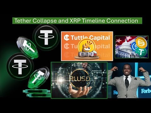 Tether Collapse and XRP Timeline Connection