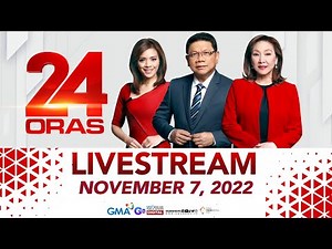 24 Oras Livestream: November 8, 2022 - Replay