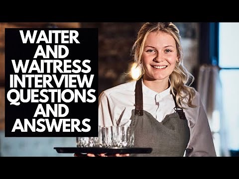 WAITER + WAITRESS Interview Questions With Example Answers (Waiter Interview Prep)