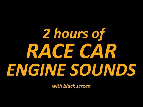 2 hours engine sound | race car sounds for sleep | racing sounds