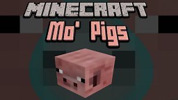 Mo' Pigs Mod For Minecraft [1.7.2 - 1.7.10] Minecraft Mod