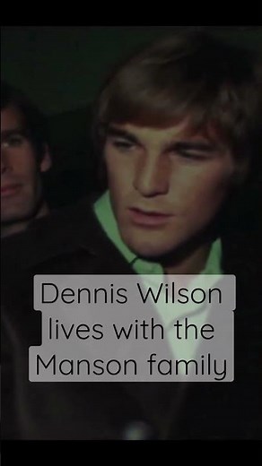 Dennis Wilson lives with the Manson family