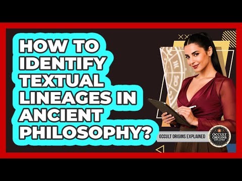 How To Identify Textual Lineages In Ancient Philosophy?