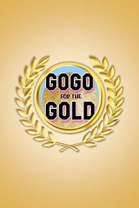 GoGo for the Gold (2022-2023) - TV Show