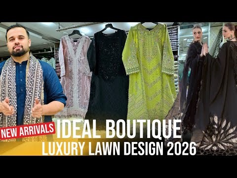Trending Lawn Collection 2026 | Designer Inspired | Ideal Boutique Exclusive | Summer Outfits 2026