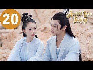 ENG SUB | Ancient Love Poetry | EP20 | 千古玦尘 | Zhou Dongyu, Xu Kai