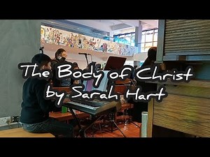 The Body of Christ- Song by Sarah Hart