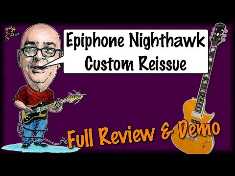 Epiphone Nighthawk Full Review & Demo
