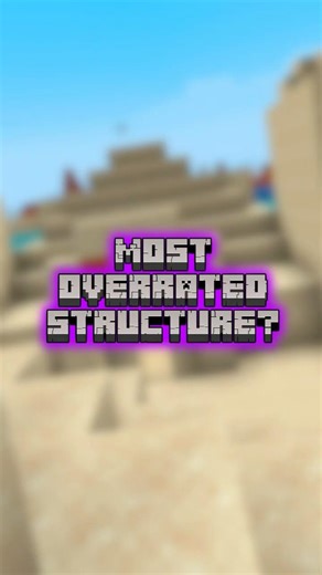 What is the most OVERRATED structure in Minecraft?