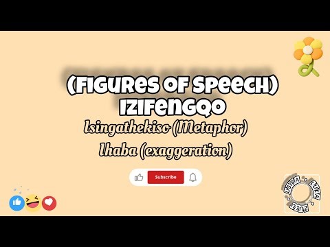 Izifengqo: Isingathekiso (Metaphor) & Ihaba (Exaggeration/Hyperbole)📺📚✍️🏾