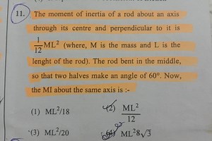 The moment of inertia of a rod about an axis through its centre... | Filo