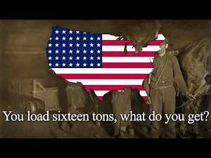 "Sixteen Tons" - American Worker's Song (Tennessee Ford)