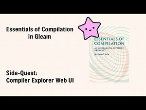 Building a Compiler Explorer Web UI - Essentials of Compilation in Gleam