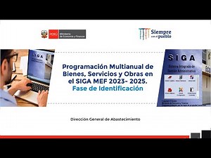 Programación Multianual de Bienes, Servicios y Obras en SIGA MEF 2023- 2025. Fase: Identificación