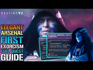 Destiny 2: Rites Of The Nine "Elegant Arsenal & First Exorcism" FULL Quest Guide & Rewards!