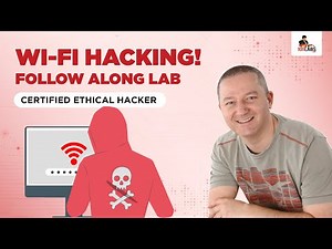 Wi-Fi Hacking - Follow Along Lab (Certified Ethical Hacker - CEH)