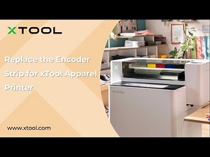 Replace the Encoder Strip for xTool Apparel Printer