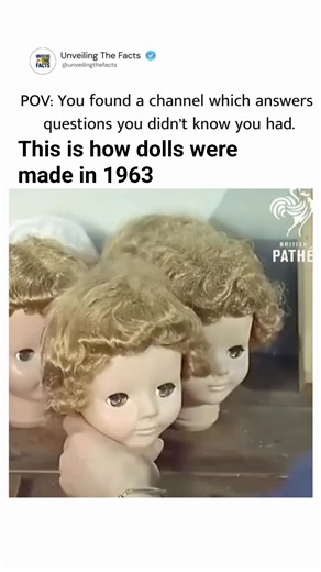Unveiling The Facts on Instagram: "This is how dolls were made in 1963 🧸🕰️ Long before automation and AI-driven factories, doll making was a careful mix of handcraft, early machines, and human precision. Back then, doll bodies were often molded from hard plastic or vinyl using heated molds, then cooled and trimmed by hand. 🏭🔥 Workers carefully painted faces one by one — tiny brushes adding eyes, lips, and expressions that gave each doll its own personality. 🎨👁️ No two were exactly the same
