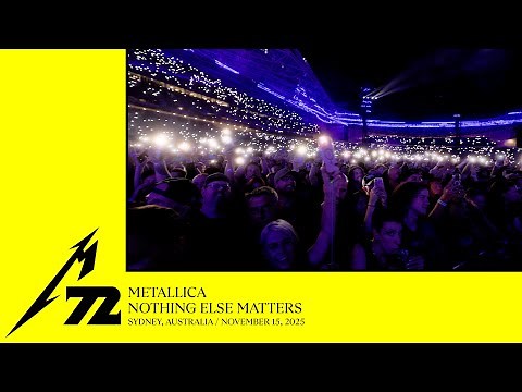 Metallica: Nothing Else Matters (Sydney, Australia - November 15, 2025)