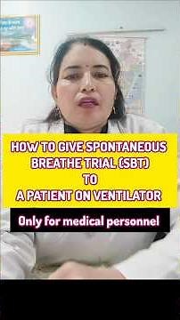 Spontaneous Breathing Trial (SBT) on Ventilator | When & How to Perform | ICU Weaning Guide