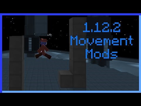 Some 1.12.2 Movement Mods