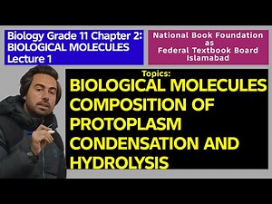 Biological Molecules | Composition of Protoplasm | Condensation & Hydrolysis | 11th Biology Ch 2