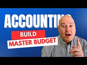 Easy Steps to Build a Master Budget!