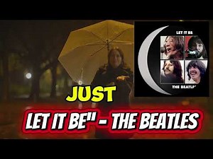 The Deeper Meaning of ‘Let It Be’ – The Beatles’ Message of Hope You Never Noticed”