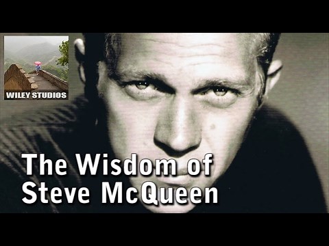 The Wisdom of Steve McQueen - Famous Quotes