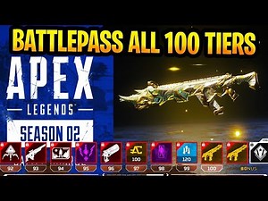 Apex Legends Season 2 BattlePass All Tiers All, Weapon Skins, All 100 Tiers Season 2 Battlepass
