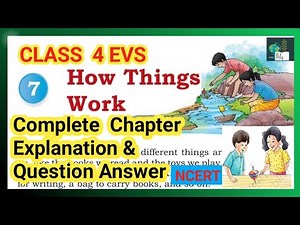 How Things Work|Class 4 EVS |Chapter 7|Question Answer |NCERT