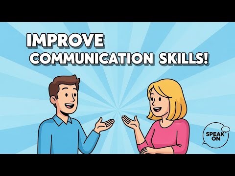 How to Improve Communication Skills | English Speaking & Listening Practice
